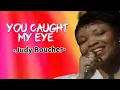 Judy Boucher - You Caught My Eyes(lyrics)