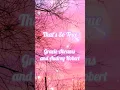 Download Lagu That's So True By Gracie Abrams and Audrey Hobert #thatssotrue #music #lyrics #shorts