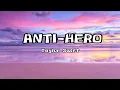 Download Lagu ANTI HERO - Taylor Swift (lyrics) \