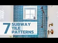 7 Subway Tile Patterns Our Favorite Kitchen and Bathroom Subway Tile Design Ideas