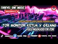 NEW MELODY DJ KIBOT SERGE TERBARU 2025 FULL NGENJOD TOR MONITOR KETUA X GELANG TIK TOK