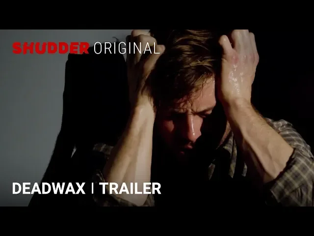 DEADWAX Official Trailer [HD] |  A Shudder Original