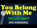 Download Lagu YOU BELONG WITH ME - Taylor Swift (HD Karaoke)