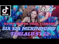 Download Lagu DJ SIA SIA MERINDUMU x TERLALU ST 12 x BENCI TAPI RINDU TERBARU ( XDJ TEAM )