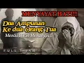 Download Lagu Doa Ampunan Kedua Orang Tua Bikin Menangis Full 1 Jam || El Ghoniy