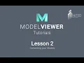 ModelViewer Tutorials - Lesson 2