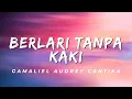 Download Lagu Berlari Tanpa Kaki - Gamaliel Audrey Cantika (Lirik)