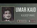 Download Lagu Umar Kaid - Kuldeep Paras X The Beat Boss