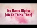 Download Lagu No Name Higher(Oh To Think That )Song Cover Lyrics| Worship Song | Divine Hymns Elite
