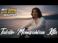 Download Lagu TAKDIR MEMISAHKAN KITA - LAGU SLOW ROCK MALAYSIA TERBARU | LAGU SEDIH BIKIN HATI MENANGIS | VIRAL