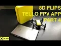 Tello FPV App Part 4 8D Flips