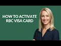 HOW TO ACTIVATE RBC VISA CARD - Julia sTutorials