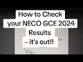 How to Check NECO GCE 2024 Results - it s out