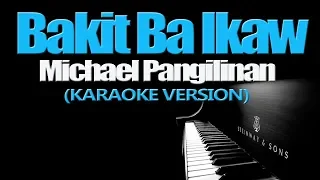 Download BAKIT BA IKAW - Michael Pangilinan (KARAOKE VERSION) MP3