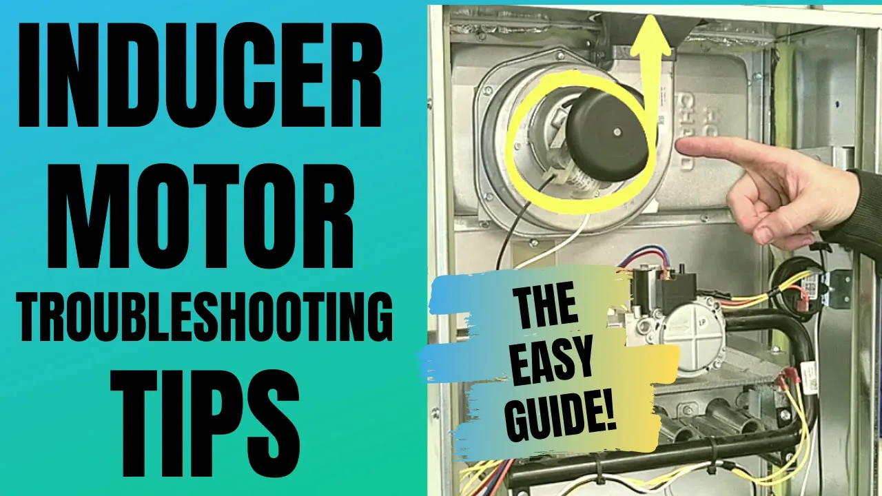 Troubleshooting a Furnace Inducer Motor (The 4 Most Common Problems in 2021)