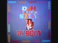 Lagu DJ H FEAT STEFY - MY BODY Remix (Summer 1994)