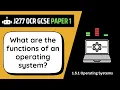 Operating Systems 5 1 OCR GCSE Computer Science J277