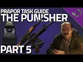 The Punisher Part 5 - Prapor Task Guide