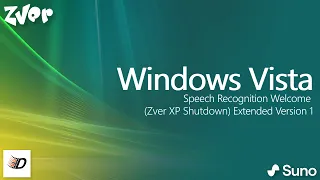Vista Speech Recognition Welcome Zver XP Shutdown Extended Version 1  Vista Speech Recognition Welcome Zver XP Shutdown Extended Version 1