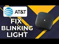 HOW TO FIX AT T MODEM BLINKING WHITE LIGHT 2026