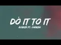 ACRAZE - Do It To It (ft. Cherish)