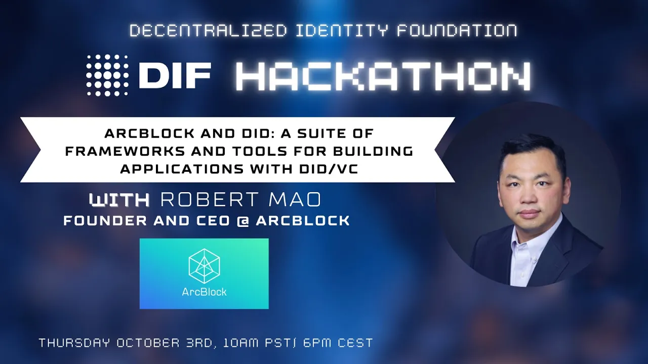 ArcBlock Framework and Tools for Building with DID/VC Pt. 1 | DIF Hackathon 2024