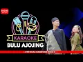 Download Lagu KARAOKE BULU AJOJING [OFFICIAL]