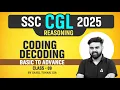 SSC CGL Reasoning Class 2025 Basic to Advance Coding Decoding Reasoning By Sahil Sir