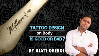 Tattoo Design On Body Is Good OR Bad | Best Vedic Astrologer in India and the world