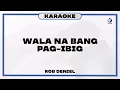 Lagu Wala Na Bang Pag-Ibig - Rob Deniel (Karaoke)