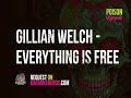 Gillian Welch - Everything Is Free [Karaoke version]