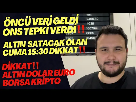 Download MP3 Altın İçin Cuma 15:30 DİKKAT‼️Öncü Veri Geldi Ons Tepki Verdi.Dolar Yorumları.Borsa Yorumları.Gümüş