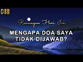 Download Lagu MENGAPA DOA SAYA TIDAK DIJAWAB? - Renungan Hari Ini 19/07/25 - Kornelius Nugroho - CBB 2025