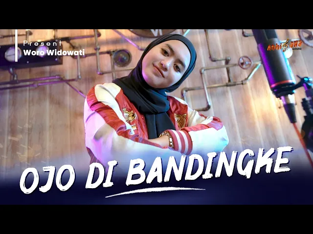 Download MP3 WORO WIDOWATI - OJO DI BANDINGKE ( Official Music Video )
