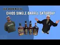 Ohio s Single Barrel Saturday
