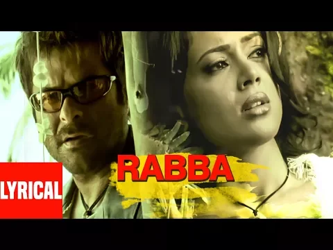 Download MP3 Rabba (Lounge Mix) Lyrical Video | Musafir | Richa Sharma | Sanjay Dutt, Anil Kapoor, Sameera Reddy