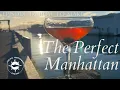 How to make the Perfect Manhattan Raising Caper Ep 12 We need your Help Support and Good Vibes