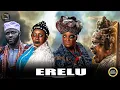 Lagu ERELU - Yoruba Movie 2025 Drama Femi Adebayo, Ronke Odusanya, Ganiu Nafiuc
