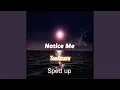 Download Lagu Notice Me Sped Up