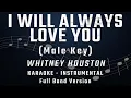 Download Lagu I WILL ALWAYS LOVE YOU - MALE KEY - FULL BAND KARAOKE - INSTRUMENTAL - WHITNEY HOUSTON
