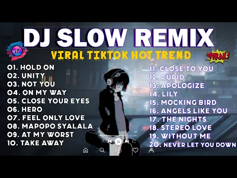 Download MP3 DJ SLOW REMIX TERBARU VIRAL TIKTOK 2023 2024 | FULL ALBUM ENAK BUAT SANTAI 2024|Hold On x Cold Water