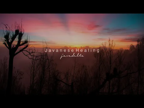Download MP3 Javanese Healing - Meditation Music, Relaxing Music, Music to Sleep [Gamelan Vibes]
