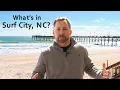 Is there anything in Surf City NC Topsail Island