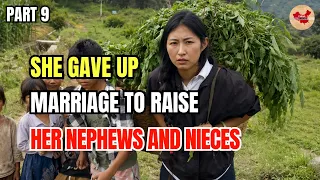 At 24 She Gave Up Marriage to Raise Her Brother s Children After Her Brother Passed Away Part 9