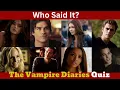 Who said the TVD line The vampire Diaries quiz