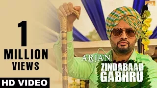 New Punjabi Songs 2017-Zindabaad Gabhru- Arjan-Roshan Prince-Prachi Tehlan-Latest Punjabi Songs 2017