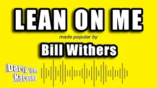 Bill Withers - Lean On Me (Karaoke Version)