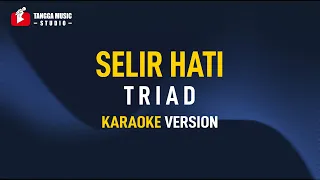 Download TRIAD - Selir Hati (Karaoke) MP3
