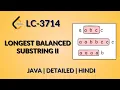 Longest Balanced Substring II - Leetcode 3714 Java Hindi