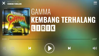 gamma kembang terhalang lirik 